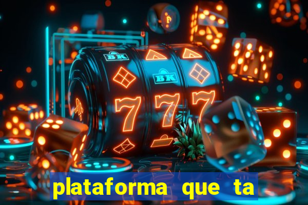 plataforma que ta pagando bem fortune tiger